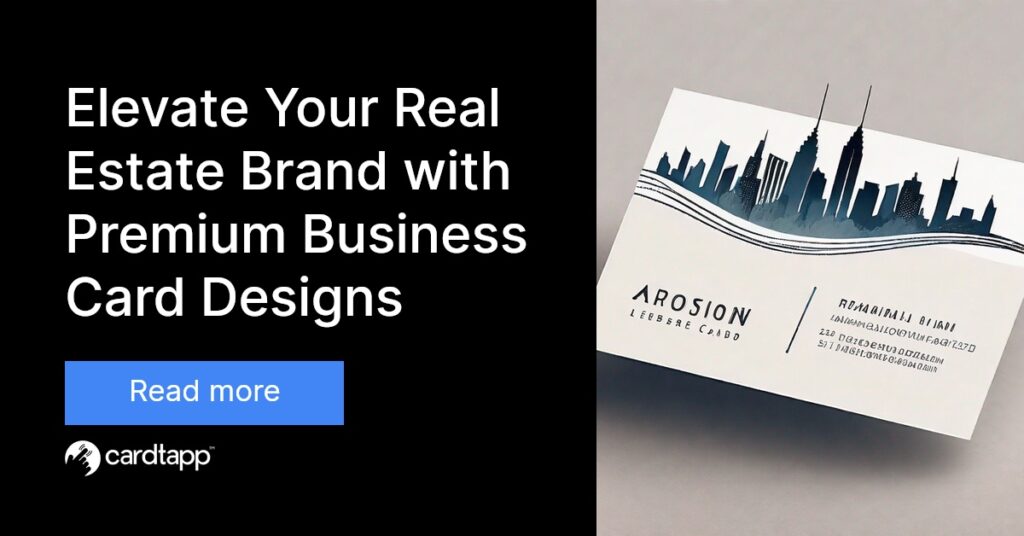 Cardtapp - Elevate Your Real Estate Brand with Premium Business Card Designs
